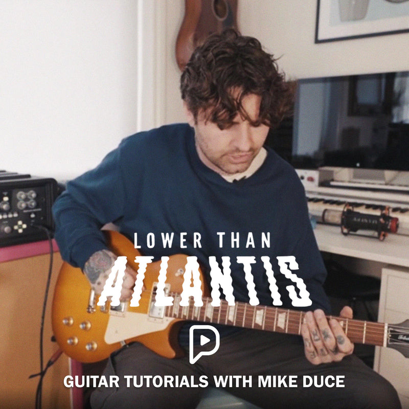 Lower Than Atlantis – Guitar Tutorials (with Mike Duce)